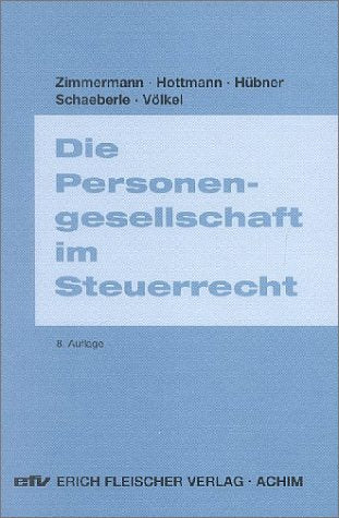 Die Personengesellschaft im Steuerrecht (Praxis-Ratgeber: Sonderbände) Law