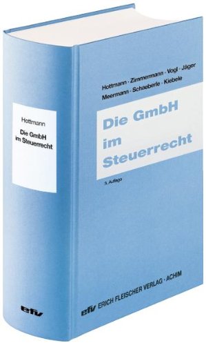Die GmbH im Steuerrecht (Praxis-Ratgeber: Sonderbände) Law