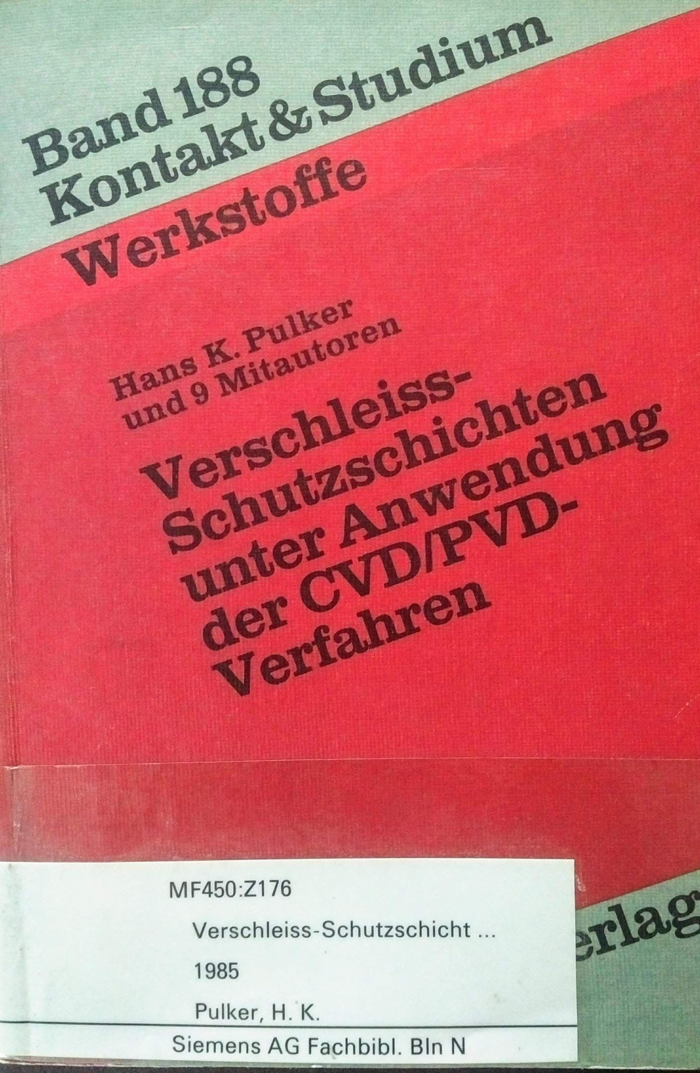 Verschleissschutzschichten unter Anwendung der CVD/PVD-Verfahren (Kontakt & Studium) Law