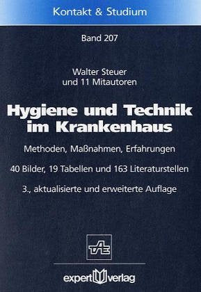 Hygiene und Technik im Krankenhaus: Methoden, Massnahmen, Erfahrungen (Kontakt & Studium) Medicine