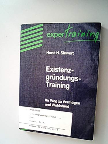 Existenzgründungs-Training: Ihr Weg zu Vermögen und Wohlstand (expert Training) Law