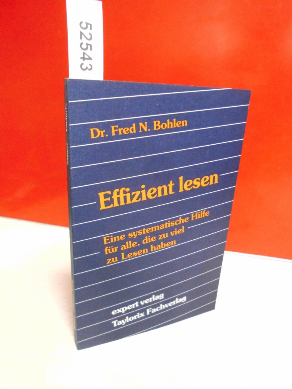 Expert Taschenbücher, Nr.39, Effizient lesen: Eine systematische Hilfe für alle, die zu viel zu lesen haben Psychology