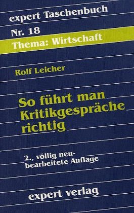 Expert Taschenbücher, Nr.18, So führt man Kritikgespräche richtig Business, Finance & Career