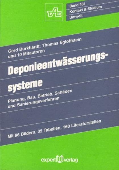 Deponieentwässerungssysteme, Bd.1: Planung, Bau, Betrieb, Schäden und Sanierungsverfahren (Kontakt & Studium) Architecture