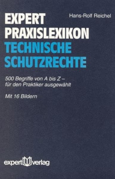 expert Praxislexikon Technische Schutzrechte Law