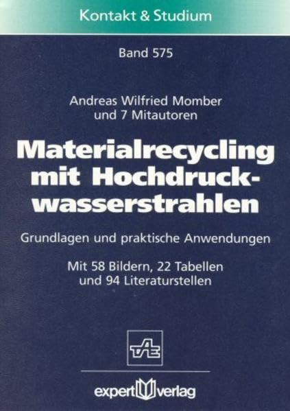 Materialrecycling mit Hochdruckwasserstrahlen: Grundlagen und praktische Anwendungen (Kontakt & Studium) Architecture