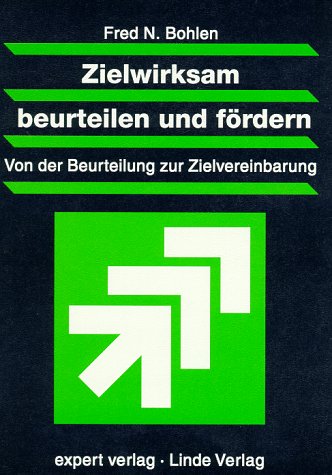 Zielwirksam beurteilen und fördern: Von der Beurteilung zur Zielvereinbarung (Praxiswissen Wirtschaft) Business, Finance & Career