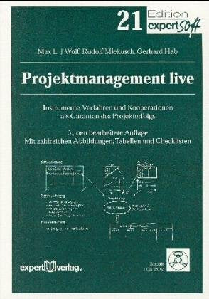 Projektmanagement live: Prozesse in Projekten durch Teams gestalten (Praxiswissen Wirtschaft) Business, Finance & Career