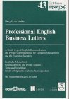 Professional English Business Letters - A Guide to good English Business Letters and Private Correspondence for European Management and the Executive ... englische Korrespondenz (Edition expertsoft) Media & Communication