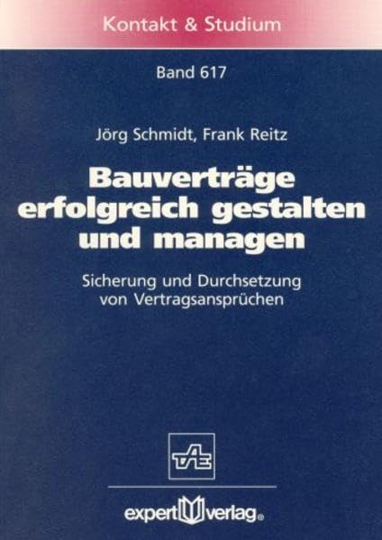 Bauverträge erfolgreich gestalten und managen Law