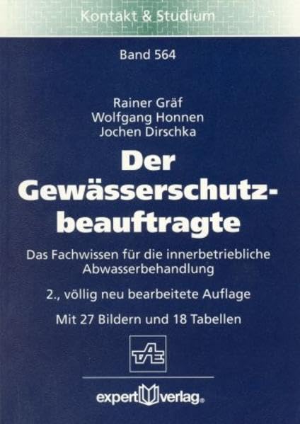 Der Gewässerschutzbeauftragte: Das Fachwissen für die innerbetriebliche Abwasserbehandlung (Kontakt & Studium) Law