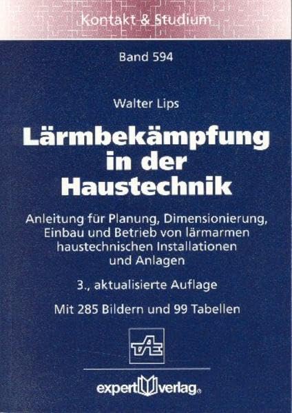 Lärmbekämpfung in der Haustechnik: Anleitung für Planung, Dimensionierung, Einbau und Betrieb von lärmarmen haustechnischen Installationen und Anlagen (Kontakt & Studium) Architecture