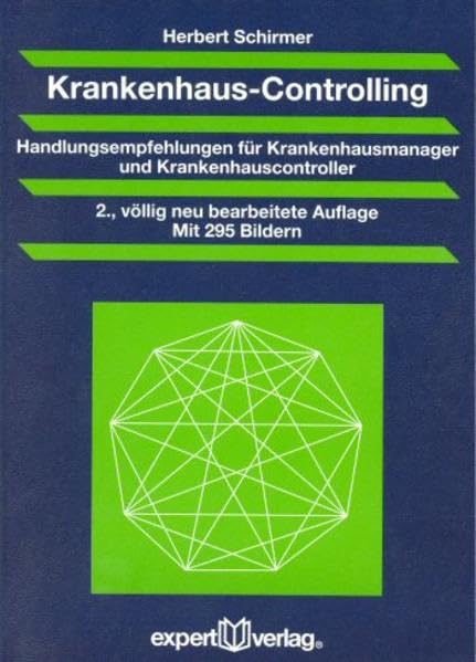 Krankenhaus-Controlling: Handlungsempfehlungen für Krankenhausmanager und Krankenhauscontroller (Praxiswissen Wirtschaft) Business, Finance & Career
