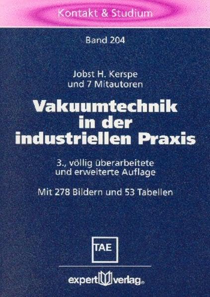 Vakuumtechnik in der industriellen Praxis (Kontakt & Studium) Business, Finance & Career