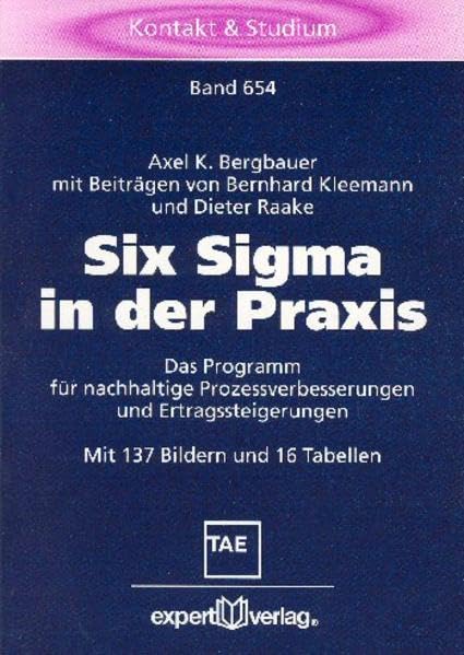 Six Sigma in der Praxis: Das Programm für nachhaltige Prozessverbesserungen und Ertragssteigerungen (Kontakt & Studium) Books