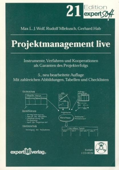Projektmanagement live: Prozesse in Projekten durch Teams gestalten (Edition expertsoft) Business, Finance & Career