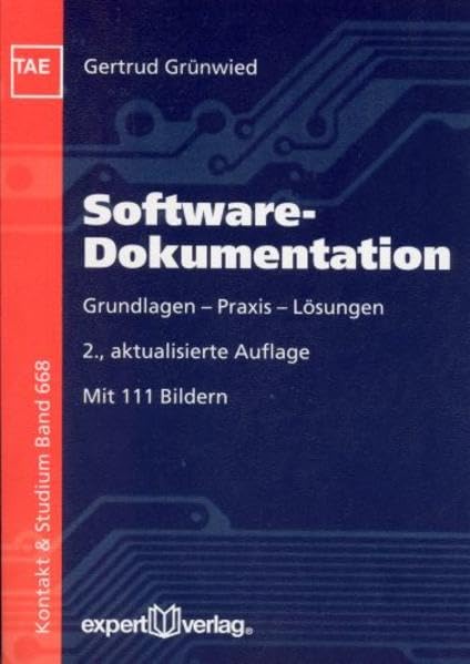 Software-Dokumentation: Grundlagen - Praxis - Lösungen (Kontakt & Studium) Computer Science