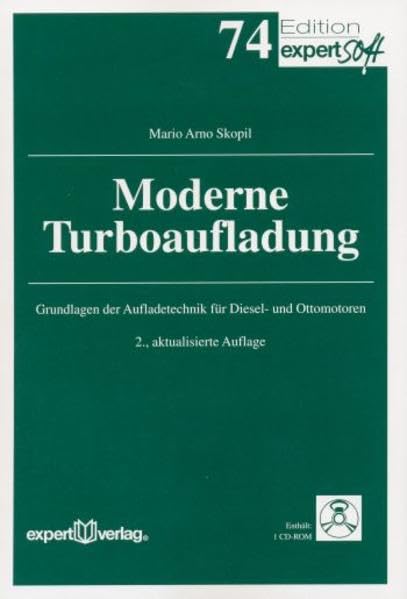 Moderne Turboaufladung: Grundlagen der Aufladetechnik für Diesel- und Ottomotoren (Edition expertsoft) Business & Technology