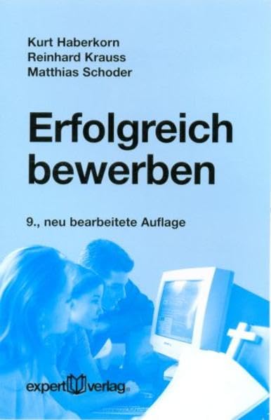 Erfolgreich bewerben (expert-taschenbücher) Business, Finance & Career