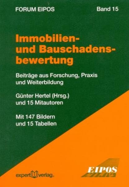 Immobilien- und Bauschadensbewertung, I:: Beiträge aus Forschung, Praxis und Weiterbildung (Forum Eipos) Law