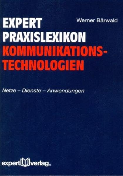 expert Praxislexikon Kommunikationstechnologien Business, Finance & Career