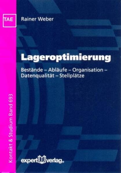 Lageroptimierung: Bestände – Abläufe – Organisation – Datenqualität – Stellplätze (Kontakt & Studium) Law