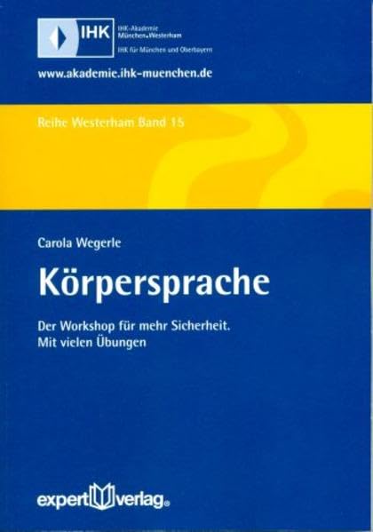 Körpersprache: Der Workshop für mehr Sicherheit. Mit vielen Übungen (Reihe Westerham) Lifestyle