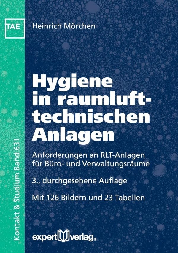 Hygiene in raumlufttechnischen Anlagen: Anforderungen an RLT-Anlagen für Büro- und Verwaltungsräume Business & Technology