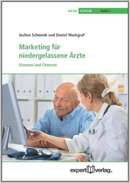 Marketing für niedergelassene Ärzte: Grenzen und Chancen Medicine