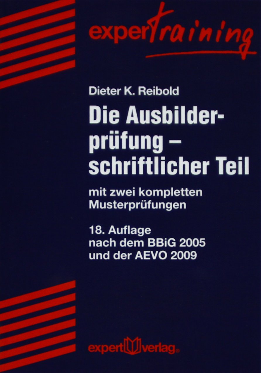 Die Ausbilderprüfung - schriftlicher Teil: mit zwei kompletten Musterprüfungen book