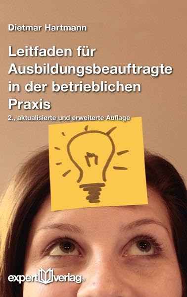 Leitfaden für Ausbildungsbeauftragte in der betrieblichen Praxis Study Guides