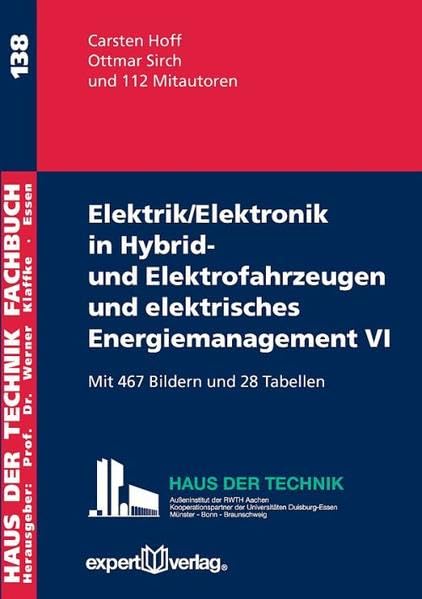 Elektrik/Elektronik in Hybrid- und Elektrofahrzeugen und elektrisches Energiemanagement VI (Haus der Technik - Fachbuchreihe) Business & Technology