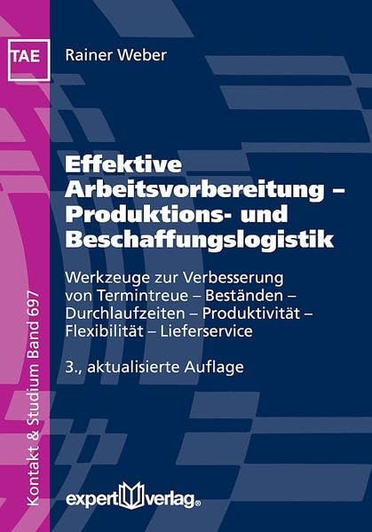 Effektive Arbeitsvorbereitung - Produktions- und Beschaffungslogistik Law