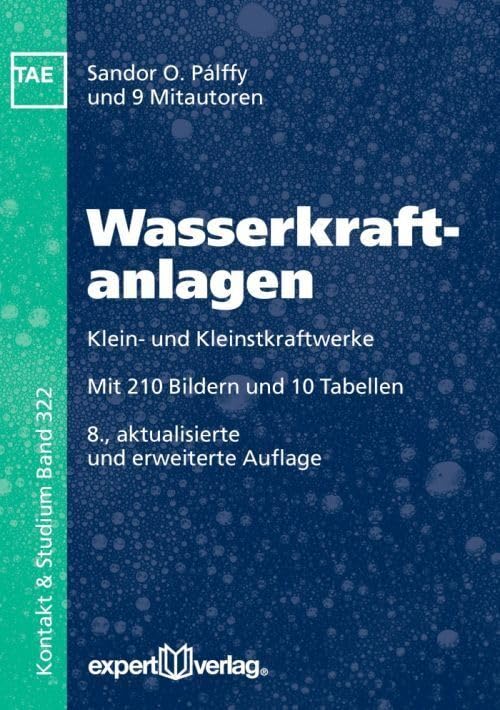 Wasserkraftanlagen: Klein- und Kleinstkraftwerke (Kontakt & Studium) Mathematics