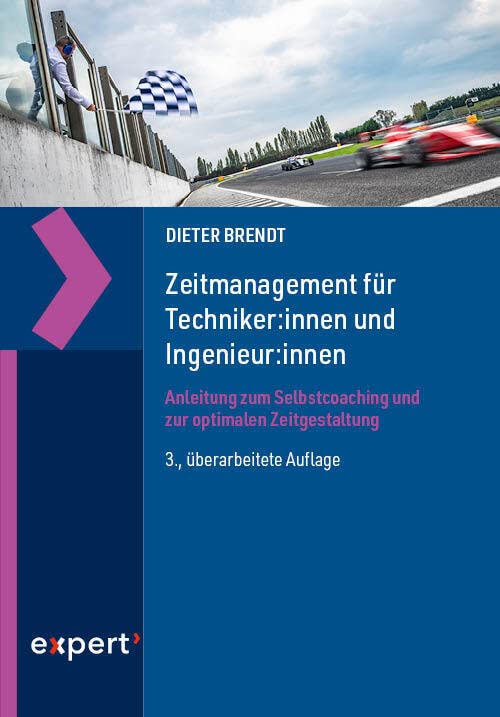 Zeitmanagement für Techniker:innen und Ingenieur:innen: Anleitung zum Selbstcoaching und zur optimalen Zeitgestaltung Law