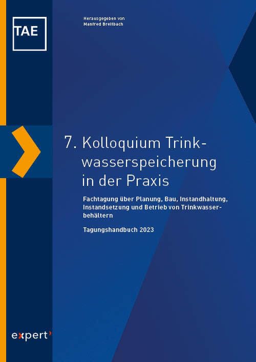 7. Kolloquium Trinkwasserspeicherung in der Praxis Business & Technology