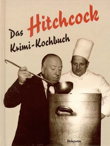 Das Hitchcock-Krimi-Kochbuch Leisure, Home & Garden