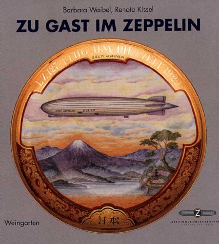 Zu Gast im Zeppelin. Reisen und Speisen im Luftschiff Graf Zeppelin Health, Nutrition & Fitness
