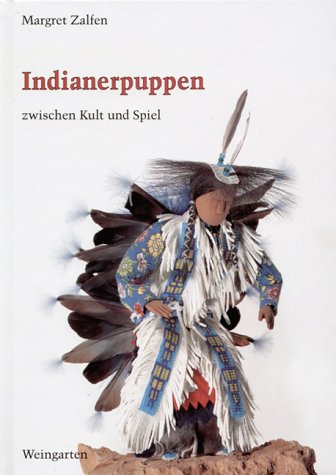 Indianerpuppen zwischen Kult und Spiel Film, Art & Culture