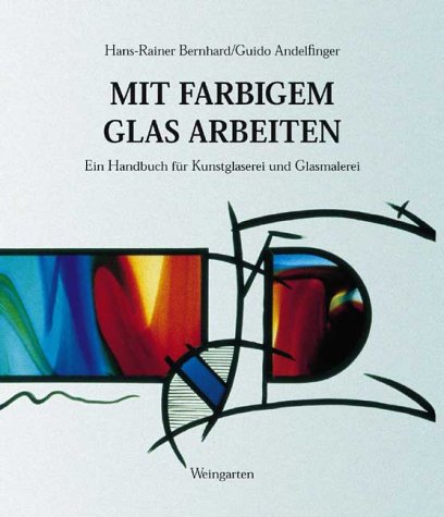 Mit Farbigem Glas Arbeiten Professional & Reference Books