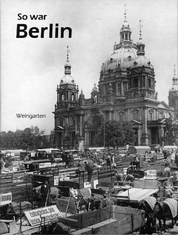So war Berlin. Tel fut Berlin Travel