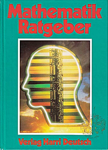 Mathematik Ratgeber. Für Lehrer, Schüler, Eltern und zum Selbststudium Books