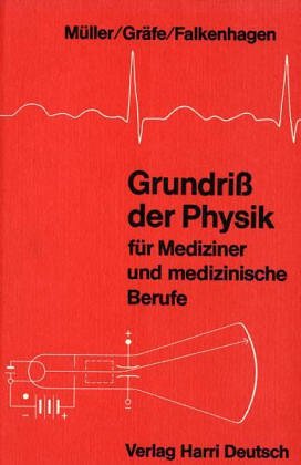 Grundriss der Physik für Mediziner und medizinische Berufe Books