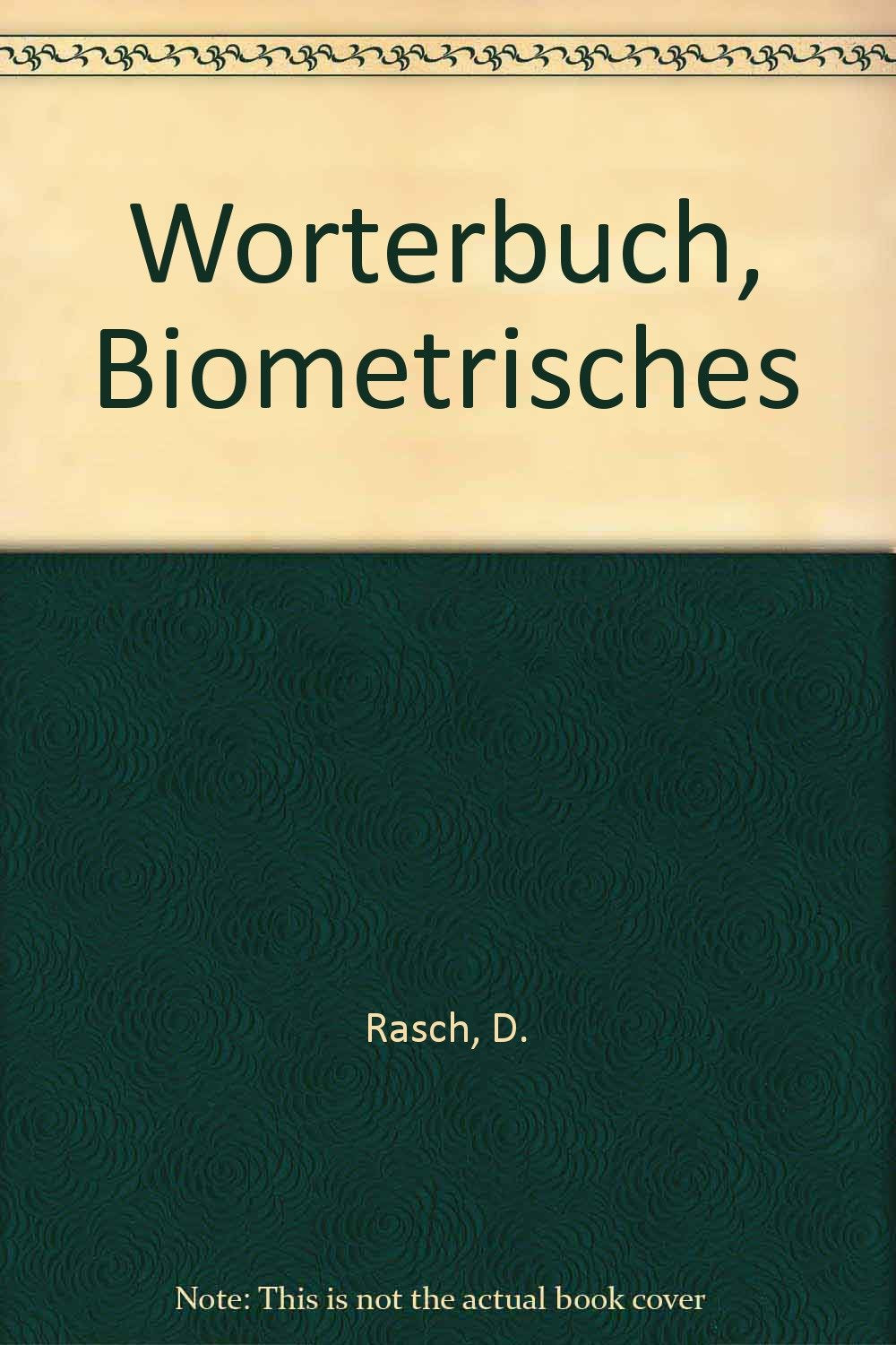 Biometrisches Wörterbuch: Mit Stichworten in neun Sprachen. Band 1: Erläuterungen. Band 2: Register Mathematics