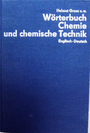 Dictionary of Chemistry and Chemical Technology English-German/Worterbuch Chemie Und Chemische Technik Englisch-Deutsch Books