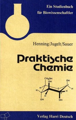 Praktische Chemie: Ein Studienbuch für Mediziner und Naturwissenschaftler Books