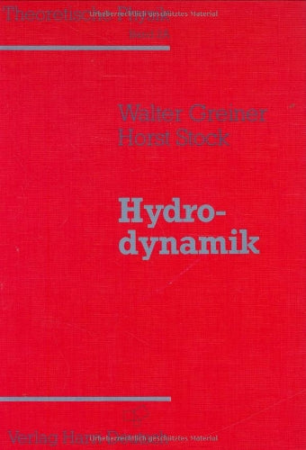 Theoretische Physik. Ein Lehr- und Übungstext für Anfangssemester (Band 1-4) und Fortgeschrittene (ab Band 5 und Ergänzungsbände): Theoretische Physik, 11 Bde. u. 4 Erg.-Bde., Bd.2a, Hydrodynamik Books