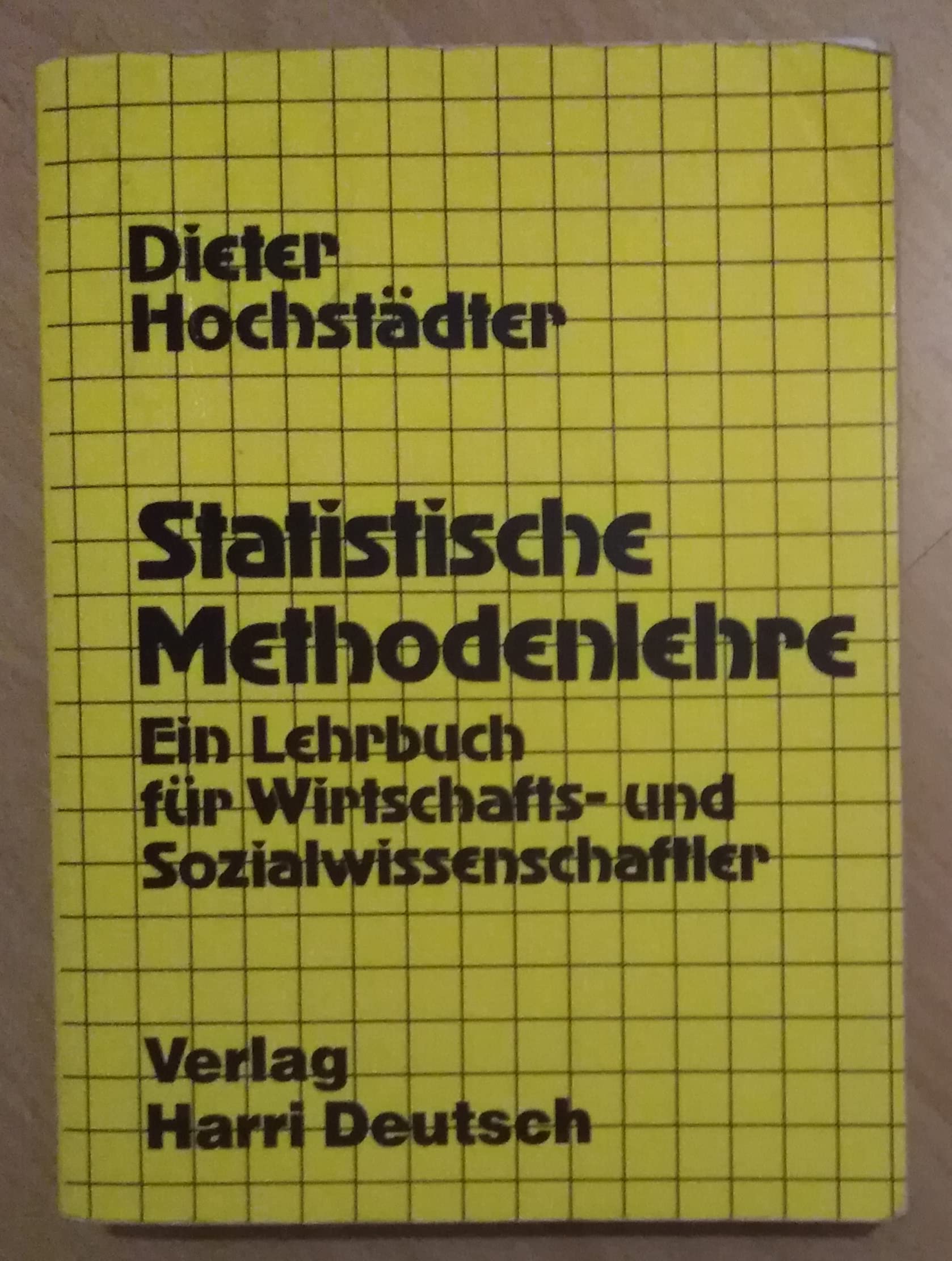Statistische Methodenlehre. Ein Lehrbuch für Wirtschafts- und Sozialwissenschaftler Mathematics