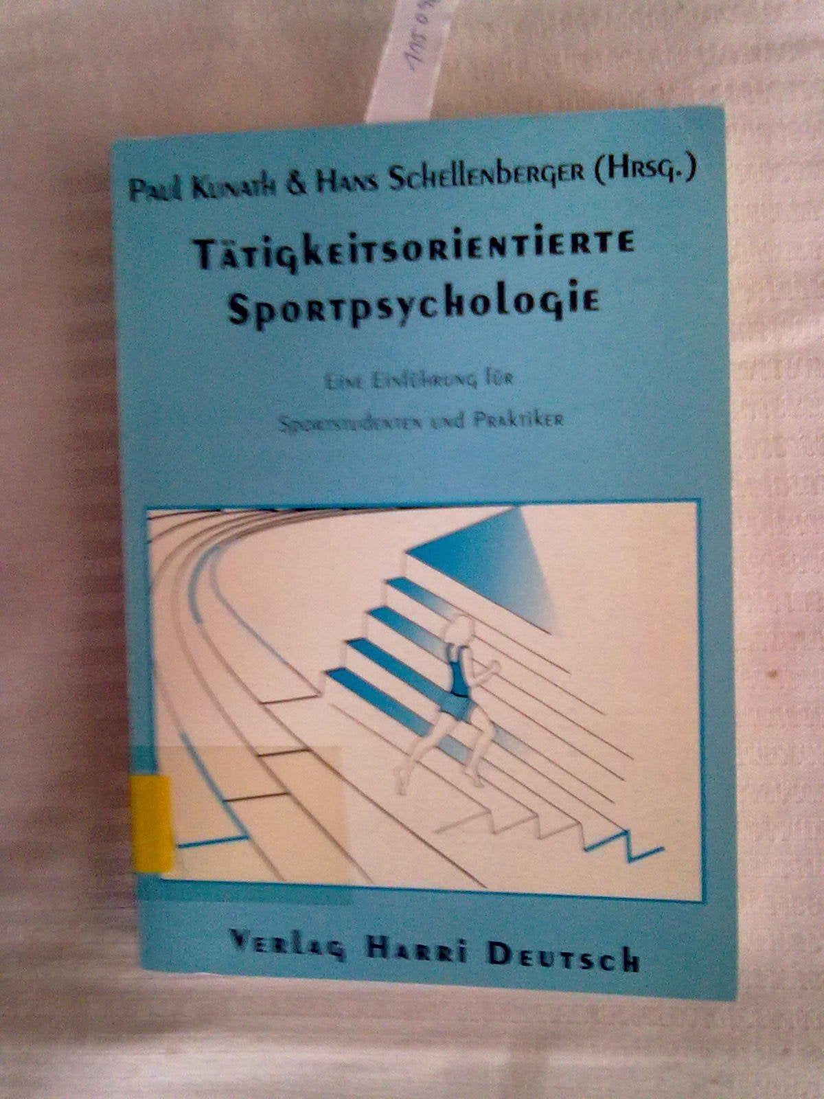 Tätigkeitsorientierte Sportpsychologie: Eine Einführung für Sportstudenten und Praktiker Psychology