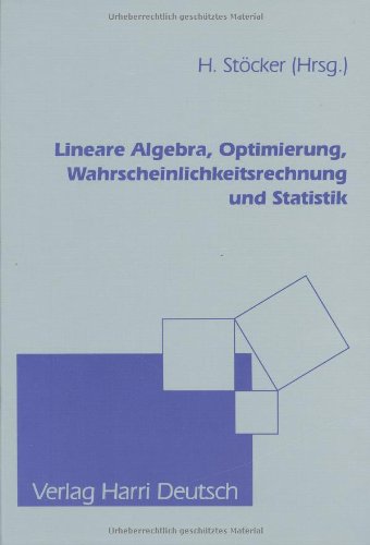 Mathematik - Der Grundkurs: Mathematik, Der Grundkurs, Bd.3, Lineare Algebra, Optimierung, Wahrscheinlichkeitsrechnung und Statistik: Bd 3 book